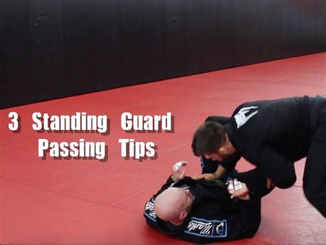 3 Tips For Effective Standing Guard Passing In BJJ .